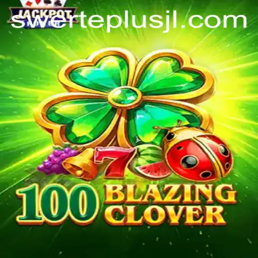 Unveiling the Enchanting World of 100BlazingClover