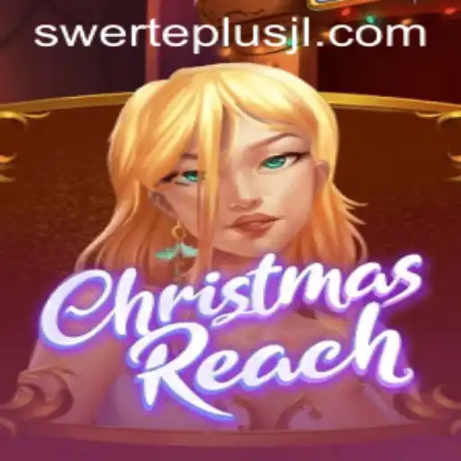 ChristmasReach: A Joyful Adventure with Swerteplus