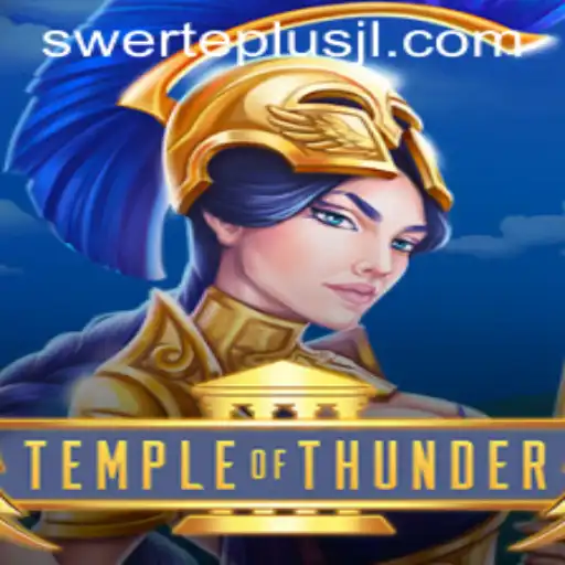 Discover the Exciting World of TempleofThunder: A Thrilling Adventure Awaits